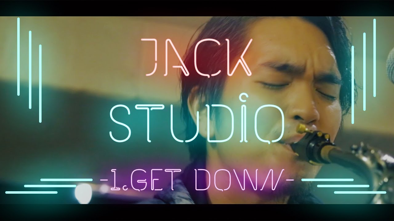 the-jack-band-presents-jack-studio-vol-1-get-down-youtube