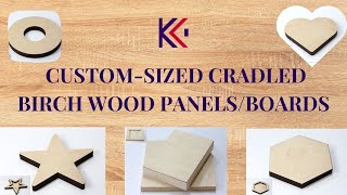 CUSTOMSIZED CRADLED BIRCH WOOD PANELS/BOARDS