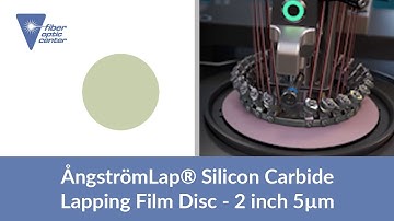 ÅngströmLap® Silicon Carbide Lapping Film Disc - 2 inch 5µm - Available From Fiber Optic Center