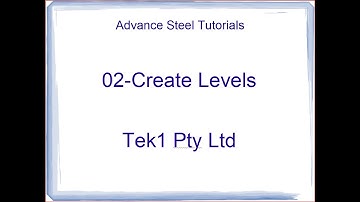 02-CREATE-LEVELS-ADVANCE STEEL TUTORIAL