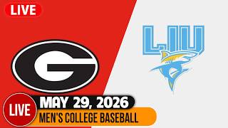 Long Island University vs Georgia LIVE 05/29/2026 | NCAA Baseball Championship Live May 29, 2026