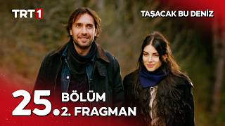 Taşacak Bu Deniz 25. 2. Fragman