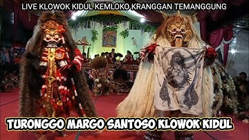 TURONGGO MARGO SANTOSO KLOWOK KIDUL LIVE PERFOM KLOWOK KIDUL KEMLOKO KRANGGAN TEMANGGUNG  #viral