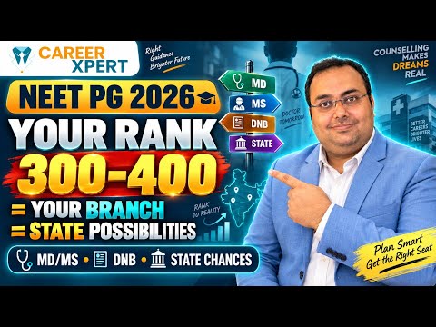 NEET PG 2026 300–400 Marks? Which Branch & State Can You Get |Expected Rank & College Chances #neet
