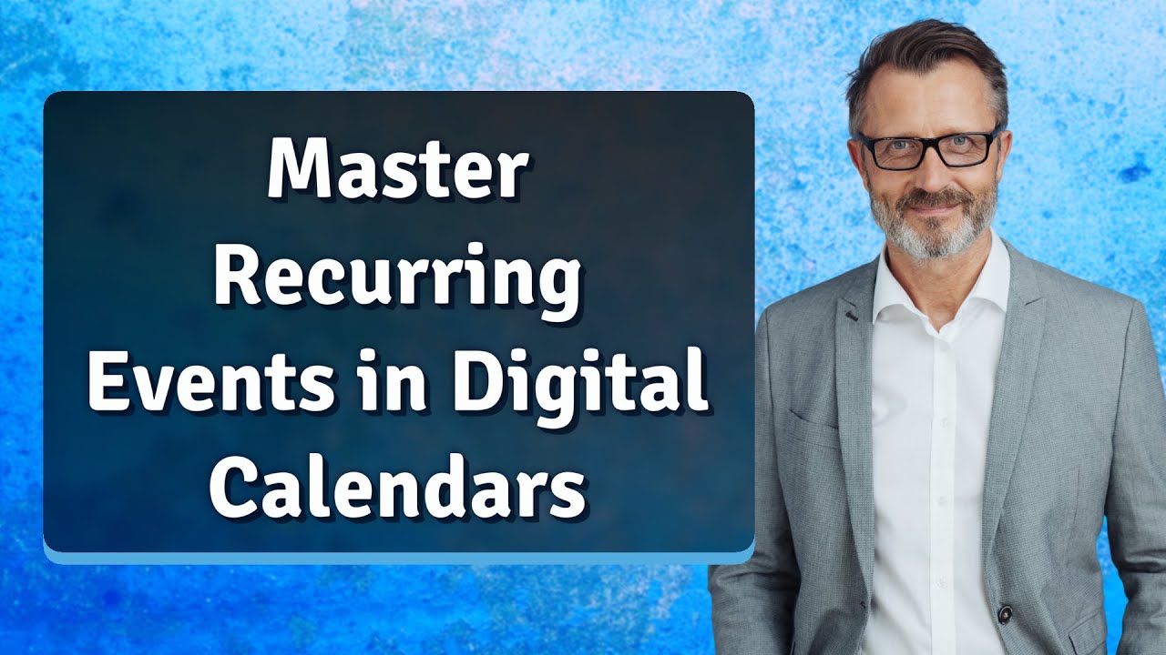 Master Recurring Events in Digital Calendars