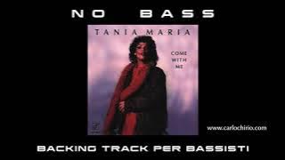 Come With Me Tania Maria NO BASS backing track per bassisti Suona tu il Basso (Bassless)