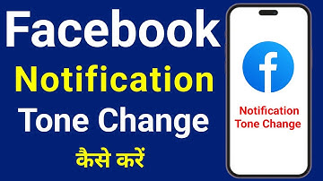 facebook notification tone kaise change kare || facebook ringtone kaise change kare