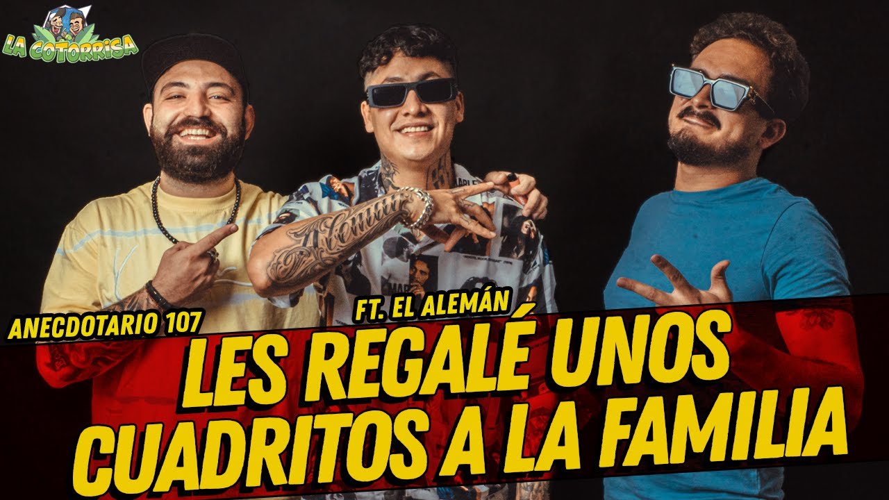 La Cotorrisa - Anecdotario 107 - Les regalé unoscuadritos a la familia Ft. @Alemán-i2l