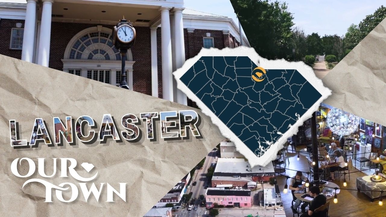 Lancaster, South Carolina | Our Town