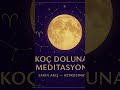 Koç Dolunayı Meditasyonu | Cesaret, Bırakma ve Yenilenme-Spotify; Sakin Akış: Rehberli Meditasyonlar
