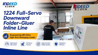 1224 Full‑Servo Downward Folder Gluer Inline Line Case Study