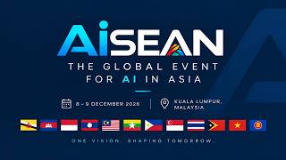 AiSEAN 2026 – The Global Event for AI in Asia | Kuala Lumpur | 8–9 Dec 2026