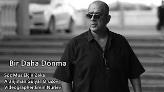 Elcin Zeka - Bir Daha Donme 2026 (Official Music Video)