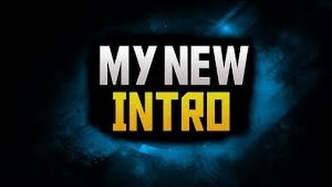 Channel Intro (Read Description)