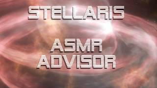 Stellaris ASMR Advisor Mod