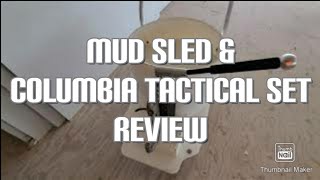 MUD SLED BY RIP IT Review and Columbia Tactical set in action.