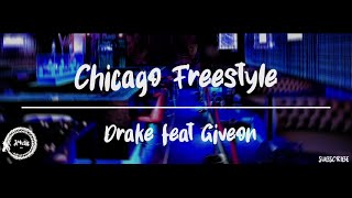 Drake - Chicago Freestyle (Lyrics) Feat. Giveon