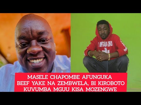 MASELE CHAPOMBE ASIMULIA BABAAKE ALIVYOFARIKI MIKONONI MWAKE, BEEF YAKE NA ZEMBWELA, BI KIROBOTO NK