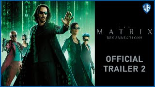 The Matrix Resurrections – Official Trailer 2