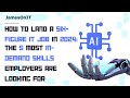 How To Land A Six-Figure Job In 2024: The 5 Most In-Demand Skills Employers Are Looking For