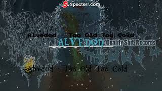Alvedød - Too Old Too Cold