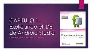 El gran libro de Android #3 | Explicando el IDE de Android Studio