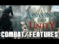 Assassin&#39;s Creed Unity | COMBAT, FEATURES, ENVIRONMENT - Information