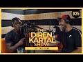 The Diren Kartal Show #25 PAUL OLIMA