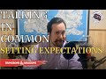 Talking In Common Podcast: Episode 3 - Setting Expectations