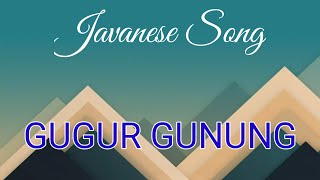 GUGUR GUNUNG || Javanese Song