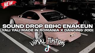 Sound Drop Bbhc Enakeun Yali Yali Made In Romania X Dancing Jodi Slowed U0026 Reverb Cocok Buat Di Mobil