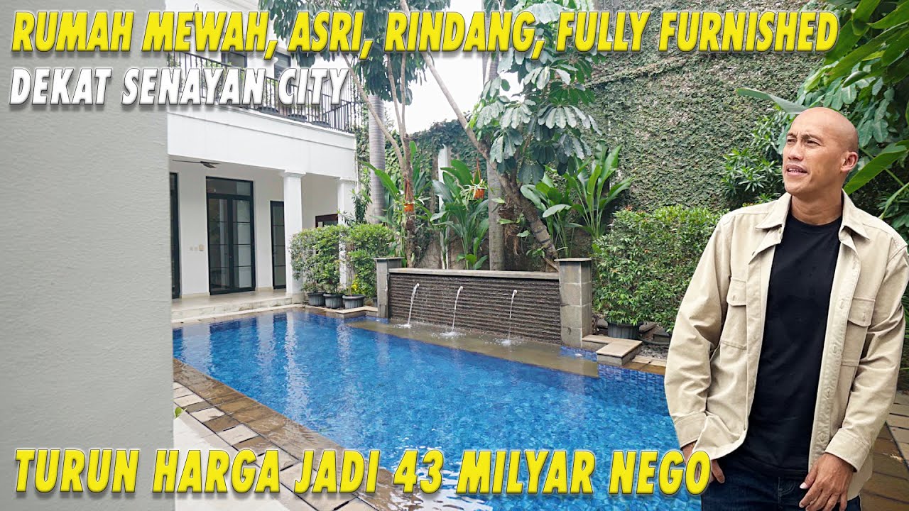 Rumah Mewah, Asri, Rindang, Fully Furnished | Dekat Senayan City | Turun Harga Jadi 43 Milyar Nego