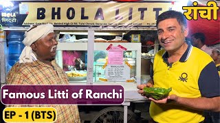 Ep 1 BTS - Bhola Litti- Famous street food of Ranchi, Best restaurant of Ranchi -Kaveri | Jharkhand