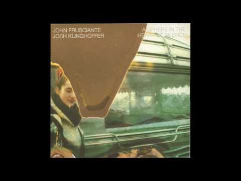 02 - John Frusciante & Josh Klinghoffer - The Afterglow (A Sphere In The Heart Of Silence)