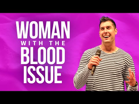 The Woman With The Issue Of Blood Explained