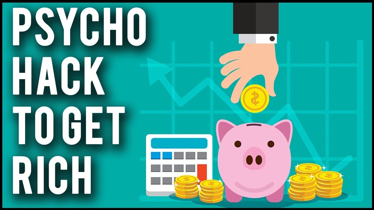 Psychological Hack To Get Rich in 2021- How To Get Rich