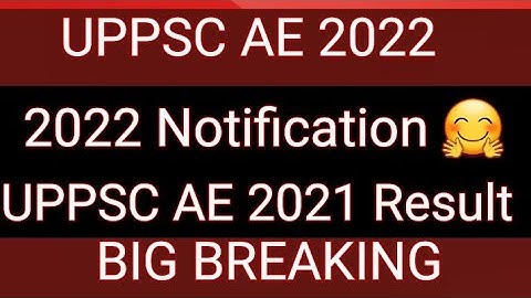 UPPSC AE 2021 Result Date | UPPSC AE 2022 Notification