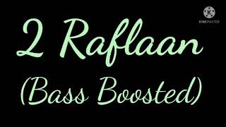 2 Raflaan [Bass Boosted] Mankirt Aulakh | Gurlej Akhtar | New Punjabi Song 2021
