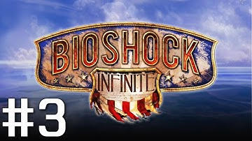 Bioshock Infinite Playthrough - Part 3 - The Raffle! :O (Hard Difficulty)