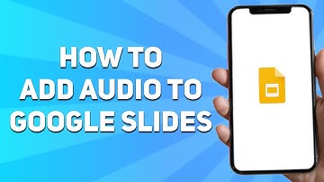 How to Add Audio to Google Slides (2025)