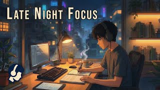 Late Night Focus Lo-Fi. Cozy Beats for Deep Study, Work & Flow