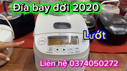 Ngày 11/12 báo giá 7 mẫu nồi cơm Nhật nội địa - liên hệ 0374050272