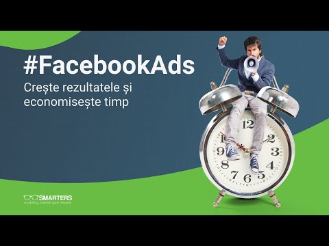 #FacebookAds: Fă asta ca să crești rezultatele și să economisești timp