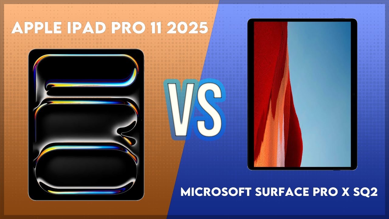 Apple iPad Pro 11 2025 vs Microsoft Surface Pro X SQ2 Comparison