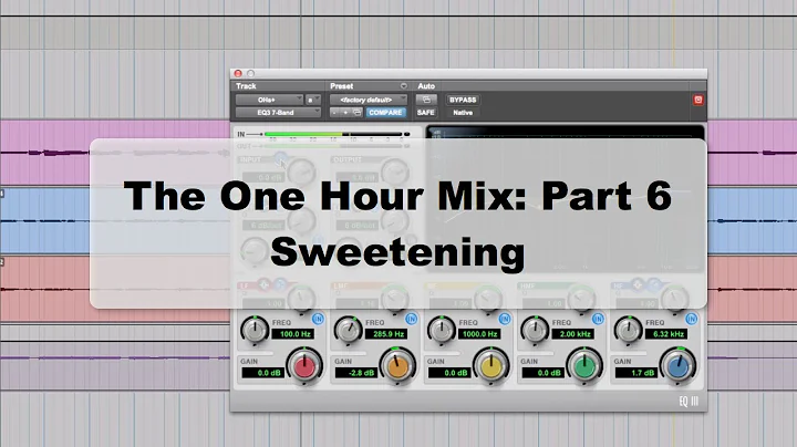The One Hour Mix Part 6: Sweetening - TheRecordingRevolution.com