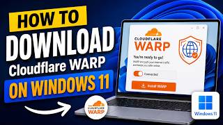 How To Install Cloudflare Warp on Windows 11 (Laptop & PC)