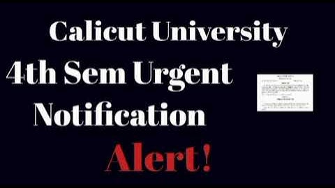 Calicut University,4th Sem, Urgent Notification