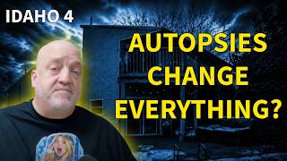 IDAHO 4 AUTOPSY REPORTS EXPOSE MAJOR PROBLEMS With Single Killer Theory