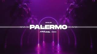 SKOLIM - Palermo (XSOUND Remix)