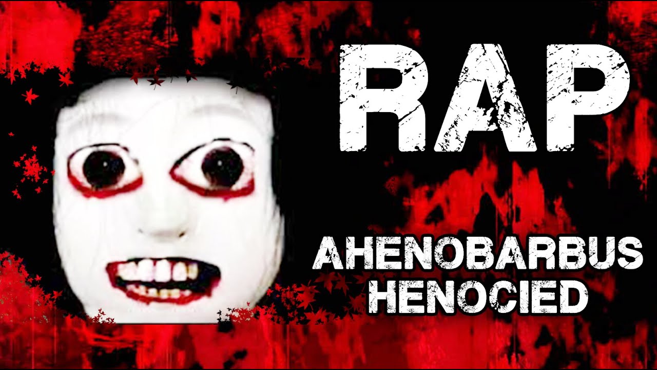 Ahenobarbus henocied creepypasta